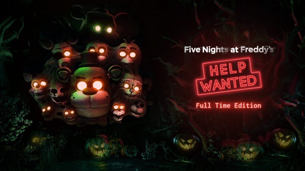 Five Nights at Freddy’s: Help Wanted – Full Time Edition