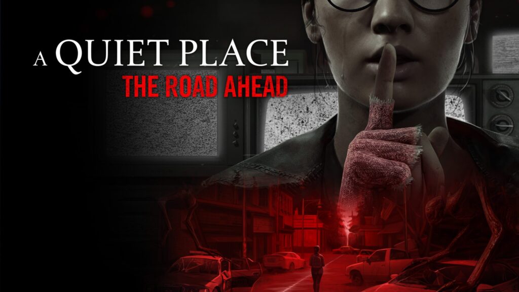 A Quiet Place: The Road Ahead