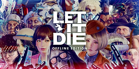 Let It Die - Offline Edition